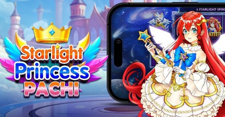 Starlight Princess Pachi Game Terbaru Dan Menguntungkan
